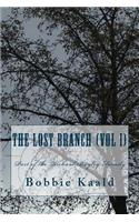The Lost Branch (vol I)