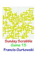 Sunday Scrabble Game 15: (Sunday Scrabble)