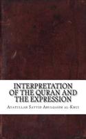 Interpretation of the Quran and the Expression