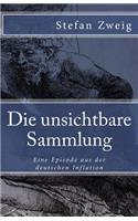 Die unsichtbare Sammlung: Eine Episode aus der deutschen Inflation(50 Klassiker Der Weltliteratur)