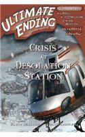 Crisis at Desolation Station