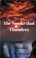 The Smoke that Thunders