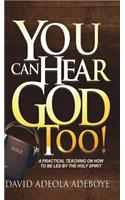 You Can Hear God Too!