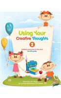 Workbook: Using Your Creative Thoughts 2: Building awareness in the mind(6 2)