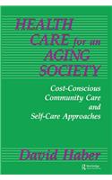 Health Care for an Aging Society