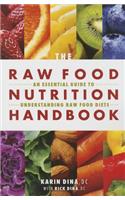 The Raw Food Nutrition Handbook