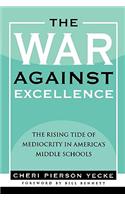 The War Against Excellence