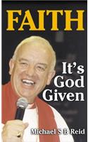 Faith It's God Given