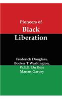 Pioneers of Black Liberation