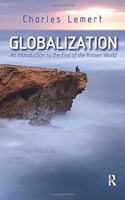 Globalization: An Introduction to the End of the Known World