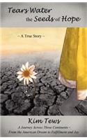 Tears Water the Seeds of Hope