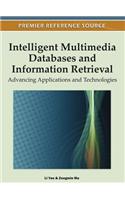 Intelligent Multimedia Databases and Information Retrieval: Advancing Applications and Technologies