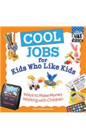 Cool Jobs for Kids Who Like Kids
