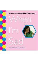 When I'm Sad