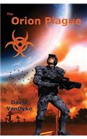 The Orion Plague