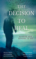 Decision to Heal