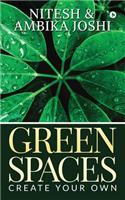 Green Spaces: Create Your Own