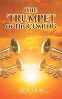 The Trumpet of His Coming