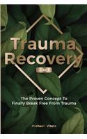 Trauma Recovery 2 In 1