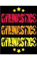 Gymnastics: Gymnastics Journal for Girls - for Gymnasts to Record Everything about their Gymnastics. Gymnasts Details, Team and Coach, Competitions, Goals, Gene