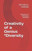 Creativity of a Genius *Diversity