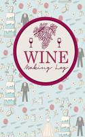 Wine Making Log: (192 Wine Making Log)