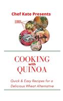 Chef Kate Presents...Cooking with Quinoa