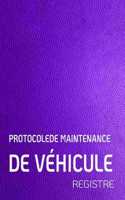 Protocolede Maintenance de Véhicule Registre: Livret d'entretien universel & livret d'entretien avec pages préfabriquées - Convient à tous les constructeurs automobiles pages préfabriquées vierg