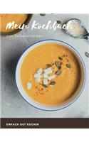 Mein Kochbuch zum Selberschreiben - EINFACH GUT KOCHEN