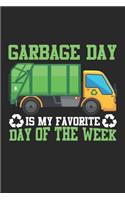 Garbage Day Is my Favorite Day of the week