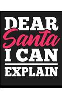 Dear Santa I Can Explain