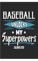 Baseball Unlocks My Superpowers Calender 2020