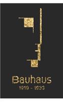 Bauhaus 1919 - 1933