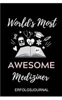 World's Most Awesome Mediziner Erfolgsjournal: A5 ERFOLGSJOURNAL 2020 schöner Spruch für zukünftige Ärzte - Medizinstudium - Studentennotizbuch - Mediziner Tagebuch - Physikum - Studienbeginn Med