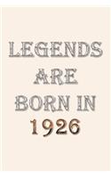 Legends Are Born In 1926 Notebook: Lined Notebook/Journal Gift 120 Pages, 6x9 Soft Cover, Matte Finish, Pearl White Color Cover