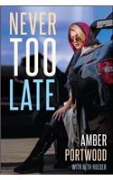Never Too Late
