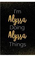 I'm Alyssa Doing Alyssa Things