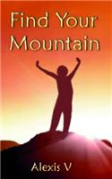 Find Your Mountain