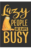 Lazy People Are Always Busy