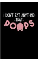I Don't Eat Anything That Poops: Animal Rights Undated Planner - Weekly & Monthly No Year Pocket Calendar - Medium 6x9 Softcover - For Animal Defense & Anti Animal Abuse Fans