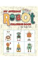 My Awesome Robot Coloring Book For Kids 4-8