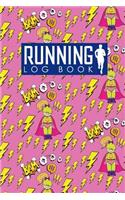 Running Log Book: My Running Diary, Runners Training Log, Running Logs, Track Distance, Time, Speed, Weather, Calories & Heart Rate(82 Running Log Books)