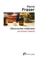 Decouvertes Medicales, Les Heureux Hasards