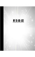 MY To Do List: Notebook Planner Journal Daily Time Success Management 120 Pages, 8 x 10 Inch(7 Personal to Do List Planner Journal Book)