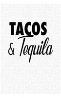 Tacos and Tequila