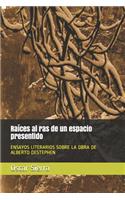 Raíces Al Ras de Un Espacio Presentido
