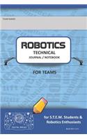 Robotics Technical Journal Notebook for Teams - For Stem Students & Robotics Enthusiasts: Build Ideas, Code Plans, Parts List, Troubleshooting Notes, Competition Results, Blue Doplain