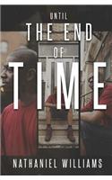 Until the End of Time