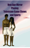 New Age Mirror Playing Television Game Shows and Sports