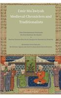 Emir Muawiyah and Medieval Chroniclers and Traditionalists